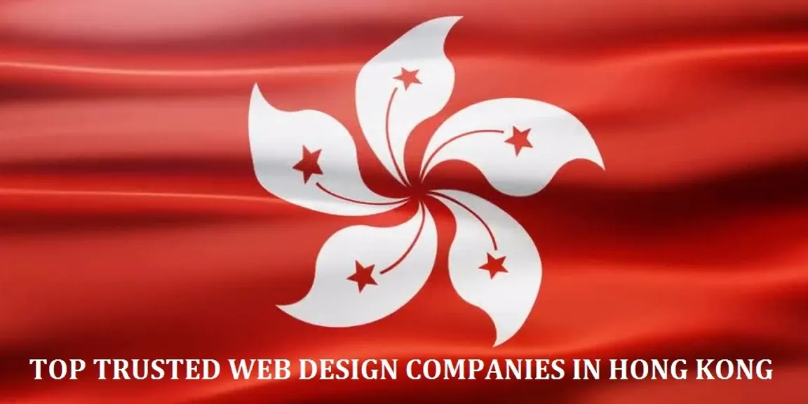 Top 10 Trusted Web Design Companies in Hong Kong 