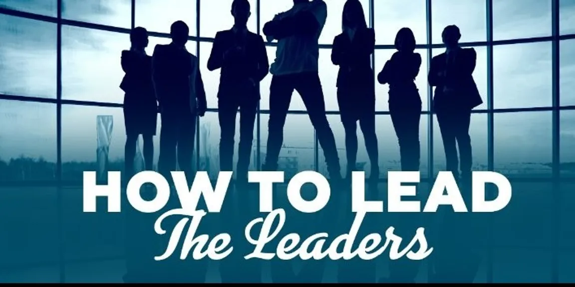 How to lead the leaders