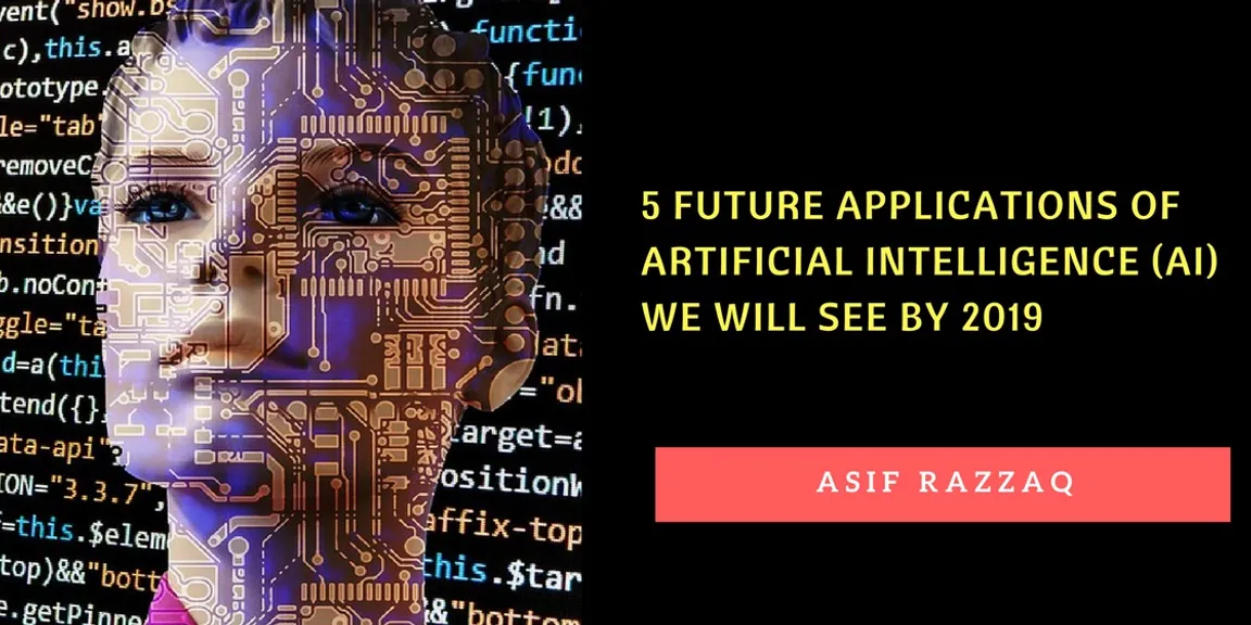 5 future applications of artificial intelligence (AI) we will see by 2021