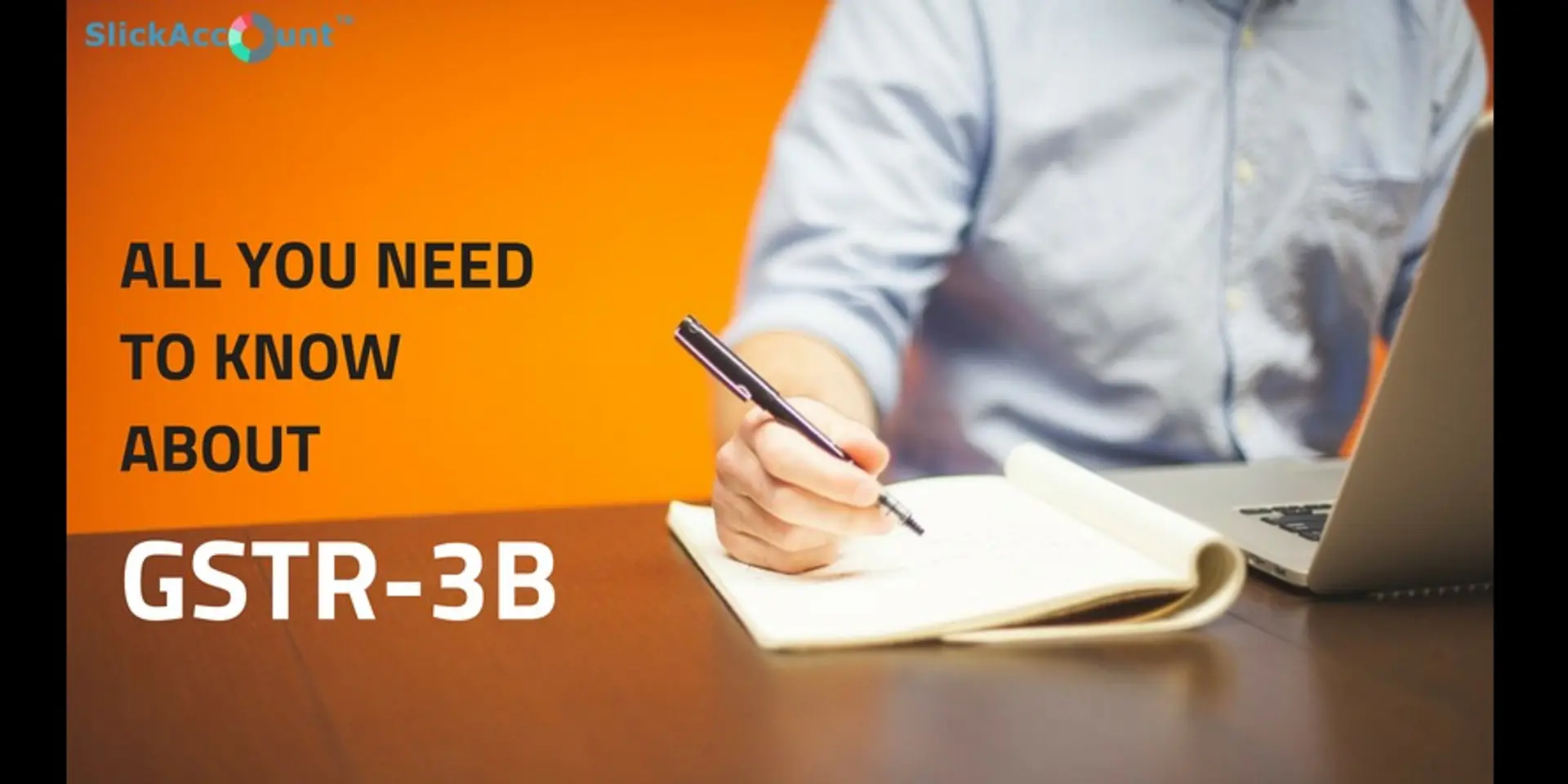 All you need to know about GSTR-3B Filing