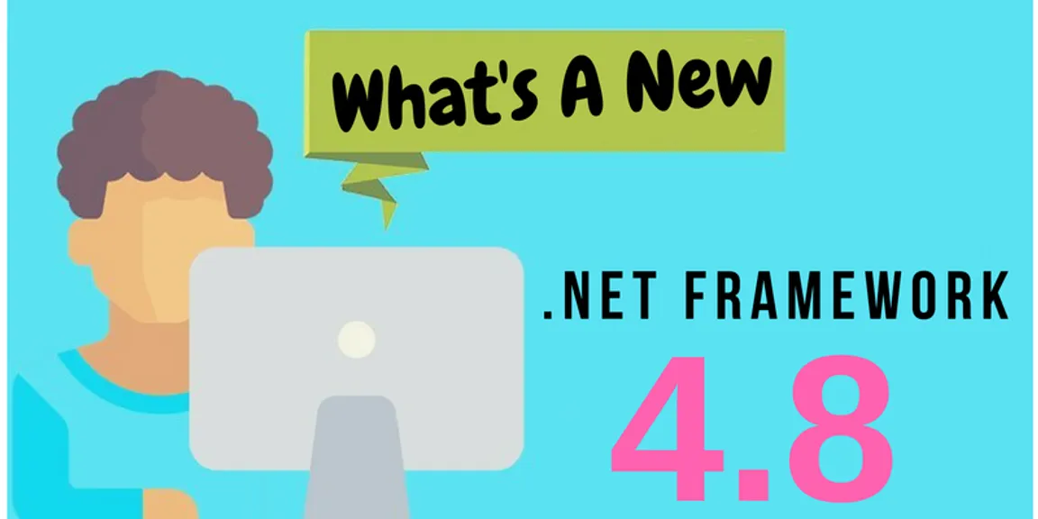 Microsoft announcing .NET framework 4.8 early access build 3621